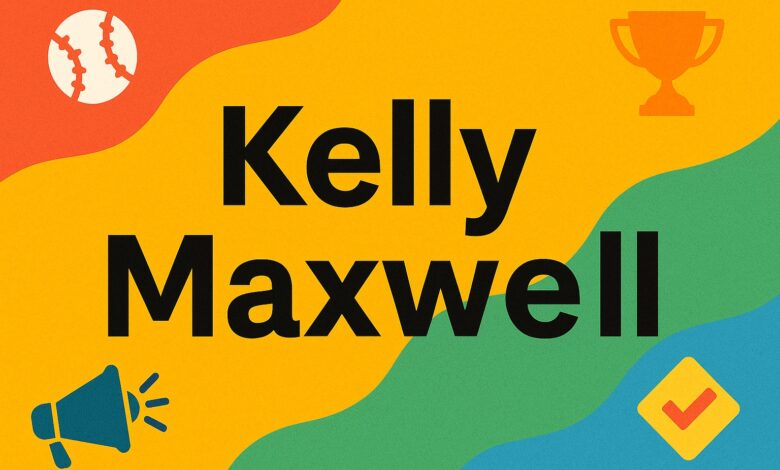 Kelly Maxwell